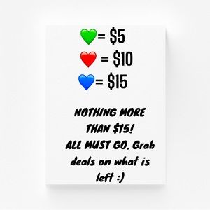 💚= $5 ❤️ = $10 💙 = $15
